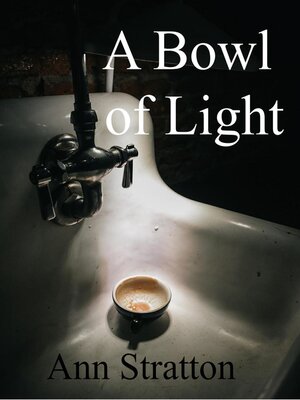 cover image of A Bowl of Light